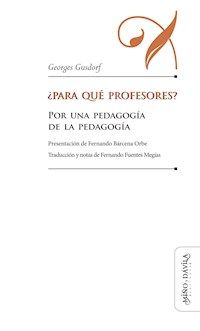 ¿Para qué profesores? - Georges Gusdorf - E-Book