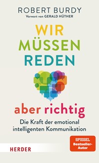Wir müssen reden – aber richtig! - Robert Burdy - E-Book + Hörbuch