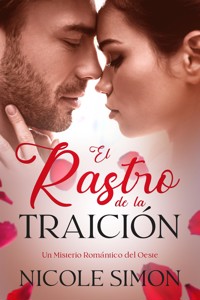 El Rastro de la Traición - Nicole Simon - E-Book