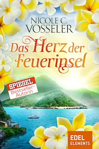 Das Herz der Feuerinsel - Nicole C. Vosseler - E-Book