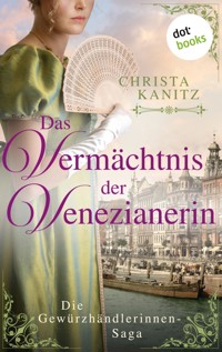 Das Vermächtnis der Venezianerin - Christa Kanitz - E-Book