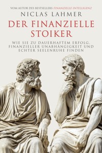 Der finanzielle Stoiker - Niclas Lahmer - E-Book