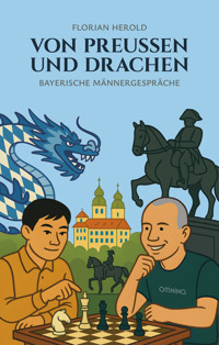 Von Preussen und Drachen - Florian Herold - E-Book