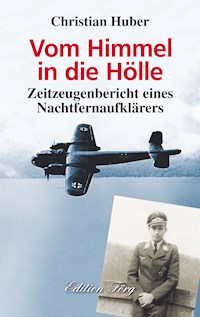 Vom Himmel in die Hölle - Christian Huber - E-Book