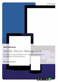 Mobile Device Management - Jan Hommes - E-Book