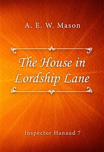 The House in Lordship Lane - A. E. W. Mason - E-Book