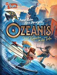 Ozeanis (1). Mit Karacho in die Tiefe - Anna Ruhe - E-Book