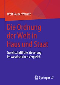 Die Ordnung der Welt in Haus und Staat - Wolf Rainer Wendt - E-Book