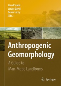 Anthropogenic Geomorphology -  - E-Book