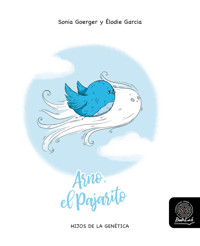 Arno, el Pajarito - Sonia Goerger - kostenlos E-Book