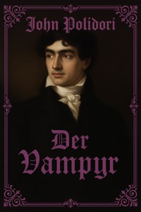 Der Vampyr - John Polidori - E-Book