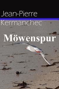 Möwenspur - Jean-Pierre Kermanchec - E-Book