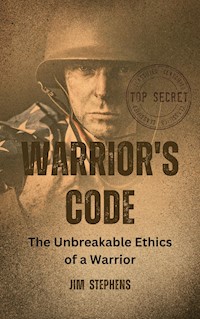 Warrior's Code - Jim Stephens - E-Book