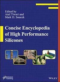 Concise Encyclopedia of High Performance Silicones -  - E-Book