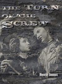 The Turn of the Screw - Henry James - E-Book