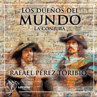 Los dueños del mundo - Rafael Pérez Toribio - Hörbuch