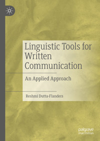 Linguistic Tools for Written Communication - Reshmi Dutta-Flanders - E-Book