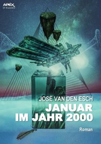 JANUAR IM JAHR 2000 - José van den Esch - E-Book