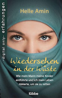 Wiedersehen in der Wüste - Amin, Helle - E-Book