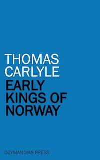 Early Kings of Norway - Thomas Carlyle - E-Book
