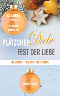 Plätzchen. Diebe. Fest der Liebe - Claudia Rimkus - E-Book