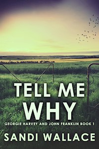 Tell Me Why - Sandi Wallace - kostenlos E-Book