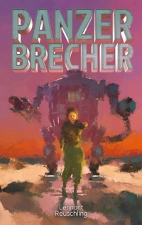 Panzerbrecher - Lennart Reuschling - E-Book