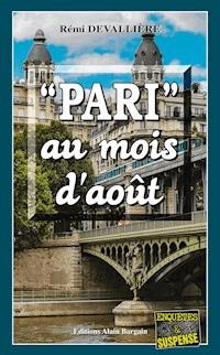 Pari au mois d'août - Rémi Devallière - E-Book