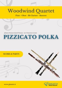 Woodwind Quartet "Pizzicato Polka" score & parts - Johann Strauß - E-Book