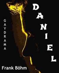 Daniel - Frank Böhm - kostenlos E-Book