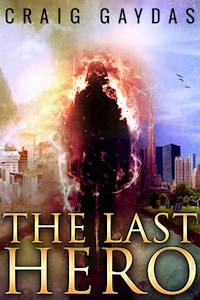 The Last Hero - Craig Gaydas - E-Book