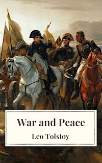 War and Peace - Leo Tolstoy - E-Book