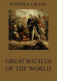 Great Battles Of The World - Stephen Crane - E-Book