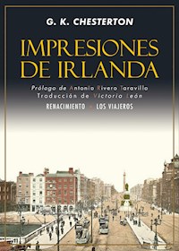 Impresiones de Irlanda - Gilbert Keith Chesterton - E-Book