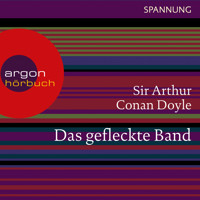 Das gefleckte Band - Ein Sherlock Holmes Abenteuer (Ungekürzte Lesung) - Arthur Conan Doyle - Hörbuch