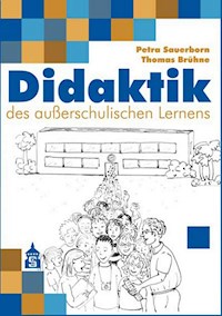 Didaktik des außerschulischen Lernens - Petra Sauerborn - E-Book