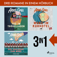 Tod im Trödelladen, Mord im Kurhotel & Der Schlüssel zum Mord - Anna Grue - Hörbuch