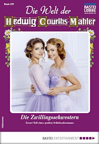 Die Welt der Hedwig Courths-Mahler 479 - Lore von Holten - E-Book