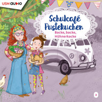 Schulcafé Pustekuchen, Teil 2: Backe Backe Hühnerkacke - Kati Naumann - Hörbuch