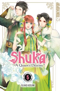Shuka - A Queen's Destiny - Band 05 - Fujiko Kosumi - E-Book