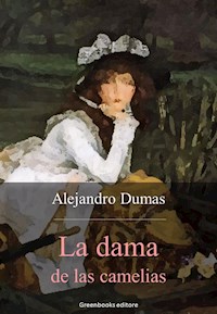 La dama de las camelias - Dumas Alexandre - E-Book