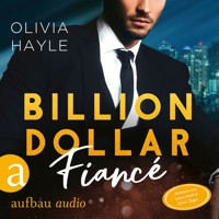 Billion Dollar Fiancé - Seattle Billionaires, Band 4 (Ungekürzt) - Olivia Hayle - Hörbuch