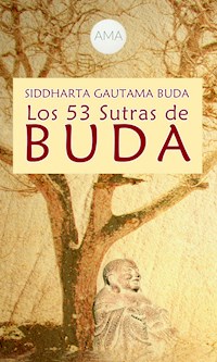 Los 53 Sutras de Buda - Siddharta Gautama Buda - E-Book