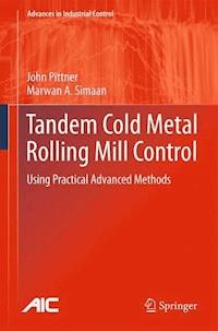Tandem Cold Metal Rolling Mill Control - John Pittner - E-Book