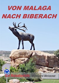 Von Malaga nach Biberach - Gerd Meissner - E-Book