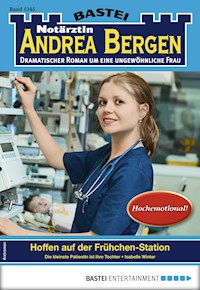 Notärztin Andrea Bergen 1345 - Isabelle Winter - E-Book