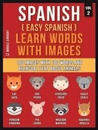 Spanish ( Easy Spanish ) Learn Words With Images (Vol 2) - Mobile Library - E-Book