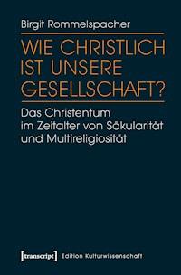 Wie christlich ist unsere Gesellschaft? - Birgit Rommelspacher - E-Book