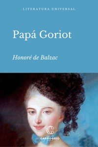 Papá Goriot - Honore de Balzac - E-Book