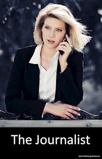 The Journalist - Sylvia Oldenburg-Marbacher - E-Book